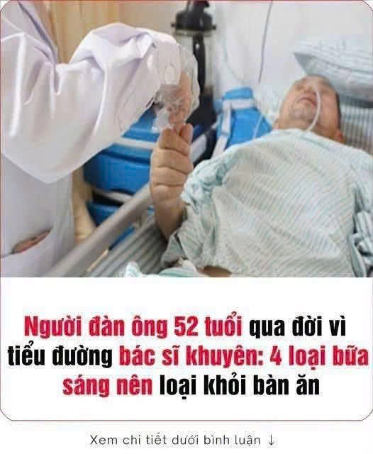 Người đàn ông 52 tuổi qua đời vì tiểu đường, bác sĩ khuyên: 4 loại bữa sáng nên loại khỏi bàn ăn