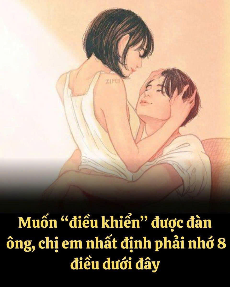 Muốn “điều khiển” được đàn ông, chị em nhất định phải nhớ 8 điều dưới đây