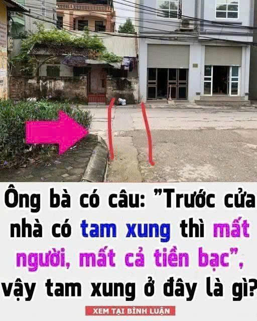 ”Trước cửa nhà có tam xung thì mất người, mất cả tiền bạc”, vậy tam xung ở đây là gì?