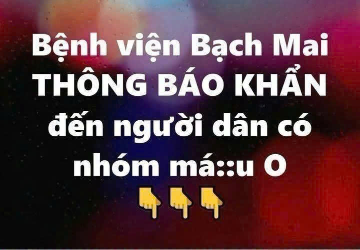 Bệnh viện Bạch Mai THÔNG BÁO KHẨN đến người dân có nhóm máu O