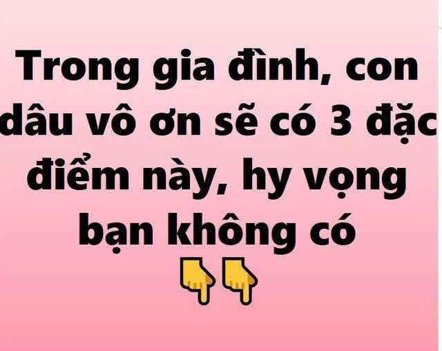Người con dâu vô ơn có 3 đặc điểm này, hy vọng bạn кʜôɴɢ có!